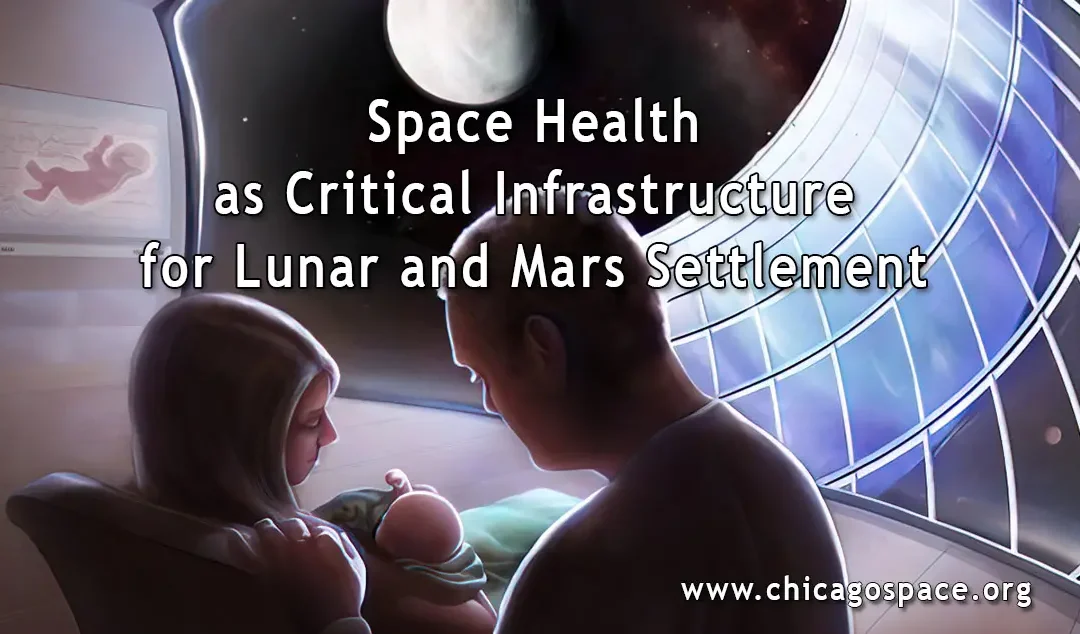 Space Health as Critical Infrastructure for Lunar and Mars Settlement